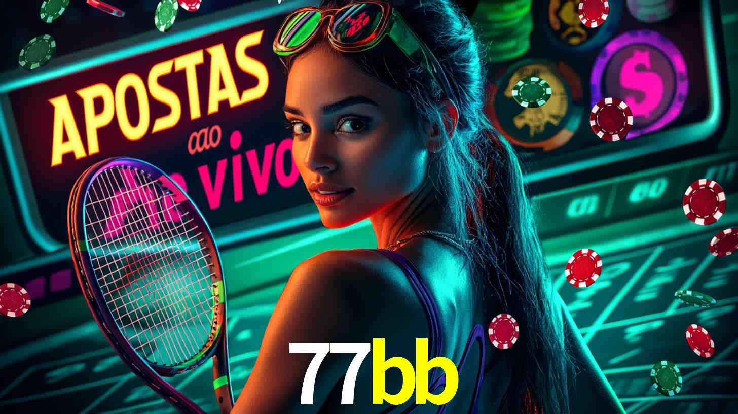 Apostas Esportivas na 77bb: Um Guia Completo